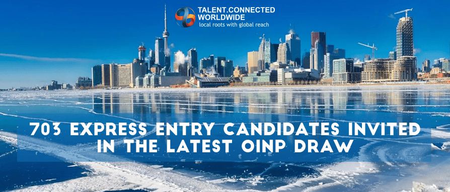 703 Express Entry candidates invited in the latest OINP draw