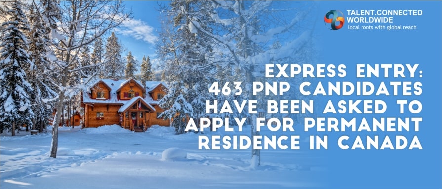 Express Entry- 463 PNP candidates have been asked to apply for permanent residence in Canada