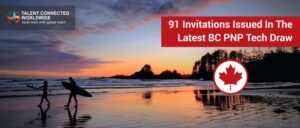 91 Invitations Issued In The Latest BC PNP Tech Draw