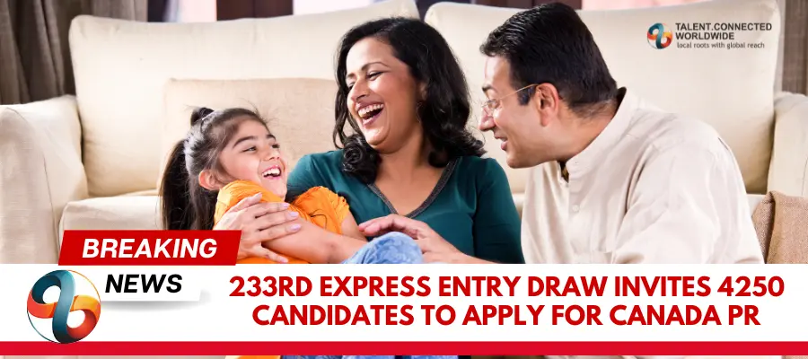 233rd-Express-Entry- Draw-invites-4250-Candidates-to-apply- for-Canada-PR