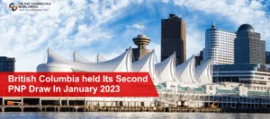 British Columbia held Its Second PNP Draw In January 2023-min