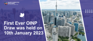 First Ever OINP Draw was held on 10th January 2023
