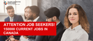 Attention Job Seekers! 150000 Current Jobs in Canada