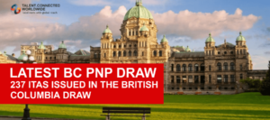 Latest BC PNP Draw- 237 ITAs issued in the British Columbia Draw