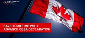 Save Your Time with Advance CBSA Declaration-min