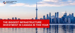The Biggest Infrastructure Investment in Canada in This Year