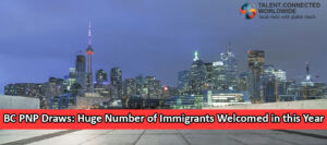 BC PNP Draw huge number of immigrants welcomed in this year