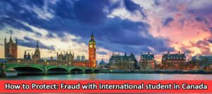 How to protect fraud with international student in canada