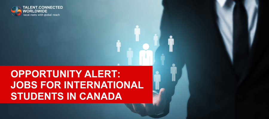 Opportunity Alert- Jobs for International Students in Canada-min