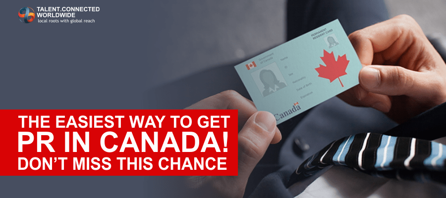 The Easiest Way to Get PR in Canada! Don’t Miss this Chance