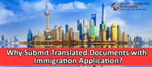 Why Submit Translated Documents with Immigration Application_