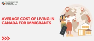 Average-Cost-of-Living-in-Canada-for-Immigrants