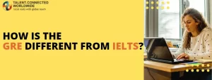 How is the GRE different from IELTS?