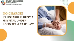 No charge! In Ontario If deny a hospital under Long Term Care Law