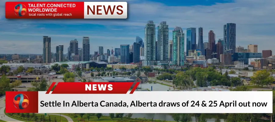 Settle In Alberta Canada, Alberta draws of 24 & 25 April out now