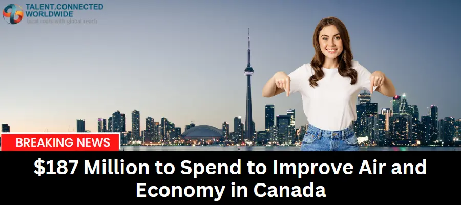 187 Million to Spend to Improve Air and Economy in Canada