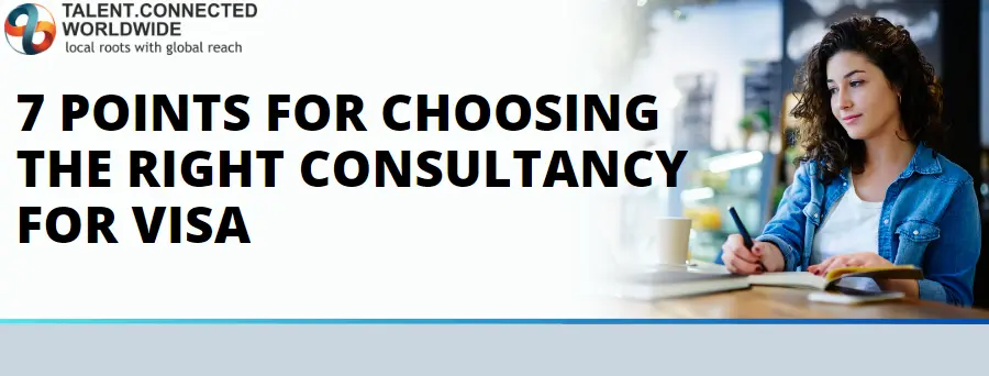 7 Points for Choosing the Right Consultancy for Visa