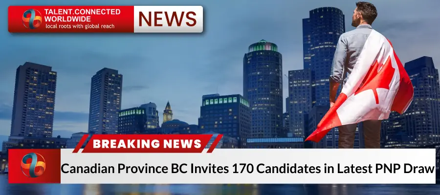 Canadian Province BC Invites 170 Candidates in Latest PNP Draw