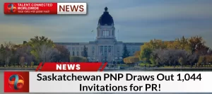 Saskatchewan PNP Draws Out: 1,044 Invitations for PR!