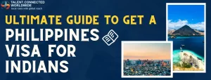 Ultimate Guide to Get a Philippines Visa for Indians