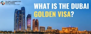 What is the Dubai Golden Visa?