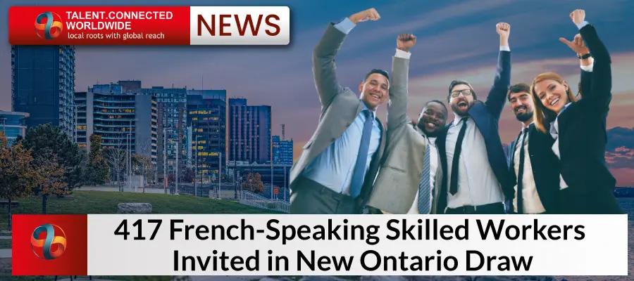 417 French-Speaking Skilled Workers Invited in New Ontario Draw
