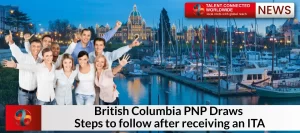 British Columbia PNP Draws: Steps to Follow After Receiving an ITA