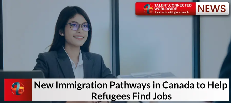 New-Immigration-Pathways-in-Canada-to-Help-Refugees-Find-Jobs
