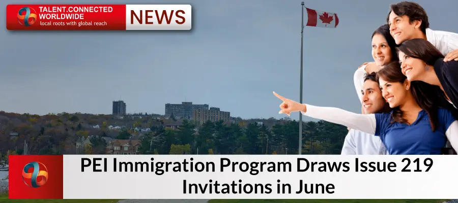 PEI Immigration Program Draws Issue 219 Invitations in June 