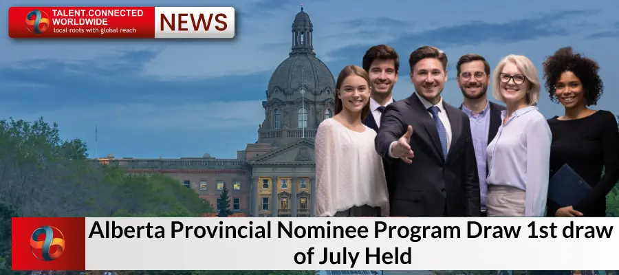 Alberta Provincial Nominee Program Draw: 1st draw of July Held