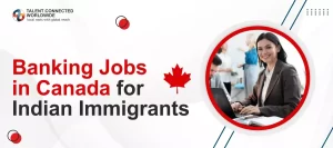 Banking-Jobs-in-Canada-for-Indian -Immigrants