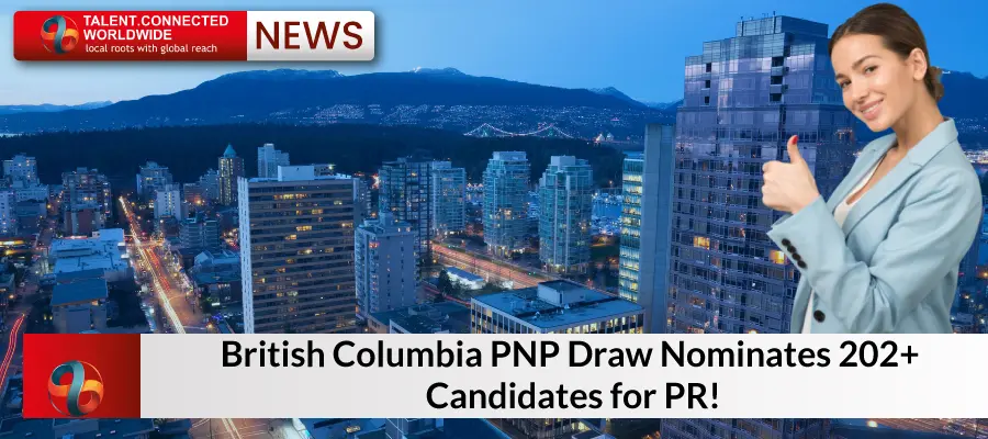 British Columbia PNP Draw Nominates 202+ Candidates for PR!