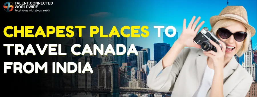 Cheapest-Places-to-travel-Canada-from-India