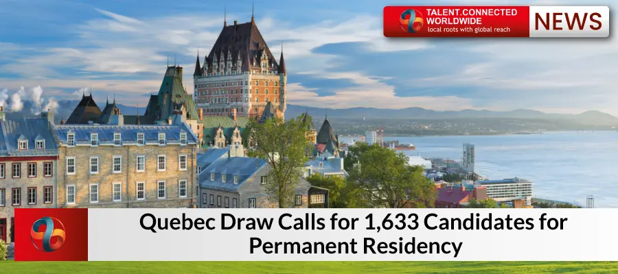 Quebec Draw Calls for 1,633 Candidates for Permanent Residency