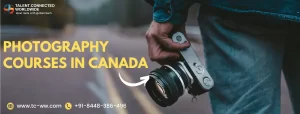 (Photography Courses in Canada) कनाडा में फोटोग्राफी कोर्सेज कैसे करें ?