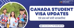 Canada Student Visa Updates: ऐसे प्राप्त करें सभी जानकारियां