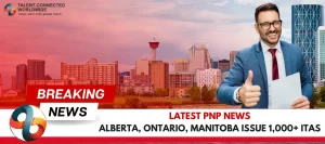 Latest-PNP-News-Alberta-Ontario-Manitoba-Issue-1000-ITAs