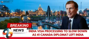 India-visa-processing-to-slow-down-as-41-Canada-diplomat-left-India