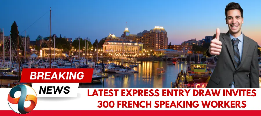 Latest-Express-Entry-Draw-Invites-300-French-Speaking-Workers
