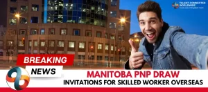 Manitoba-PNP-Draw-Invitations-for-Skilled-Worker-Overseas