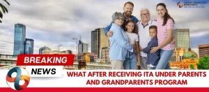 What-after-receiving-ITA-under-Parents-and-Grandparents-Program