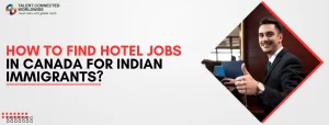 How-to-Find-Hotel-Jobs-in-Canada-for-Indian-Immigrants