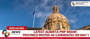 Latest-Alberta-PNP-Draw-Province-Invited-40-Candidates-on-May-1