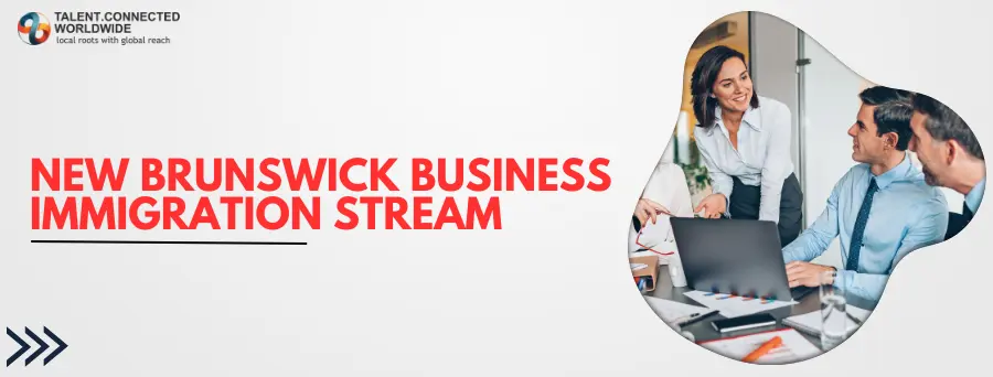 New-Brunswick-Business-Immigration-Stream
