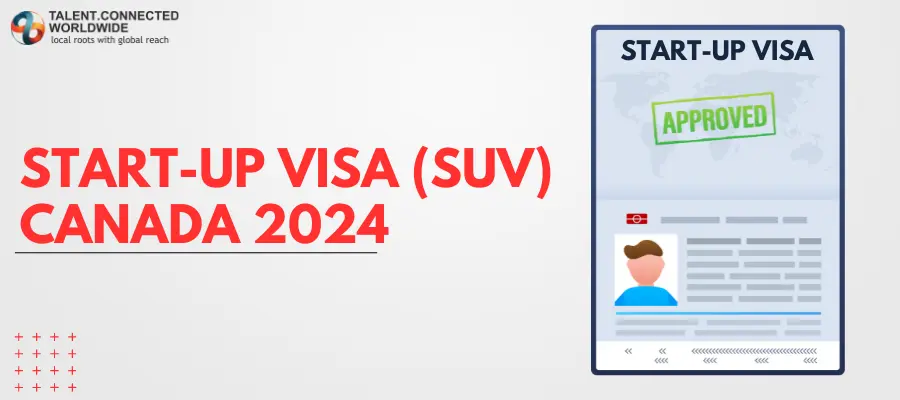 Start Up Visa SUV Canada 2024