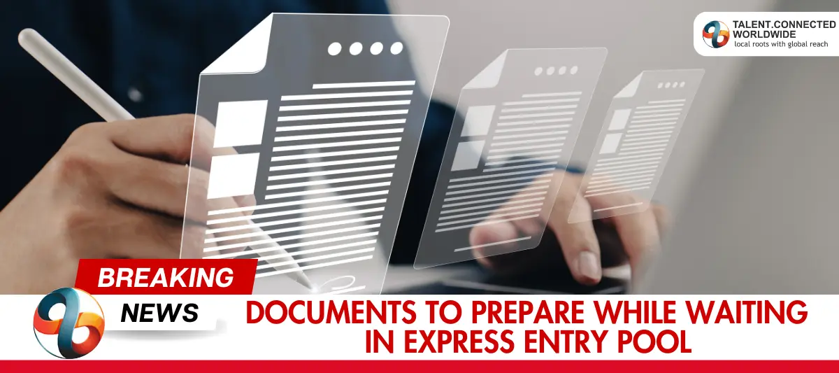 Documents-To-Prepare-While-Waiting-in-Express-Entry-Pool