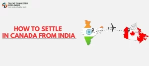 How-to-settle-in-Canada-from-India