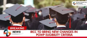 IRCC-to-Bring-New-Changes-in-PGWP-Eligibility-Criteria