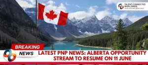 Latest-PNP-News-Alberta-Opportunity-Stream-to-Resume-on-11-June