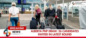 Alberta-PNP-Draw-26-Candidates-Invited-In-Latest-Round